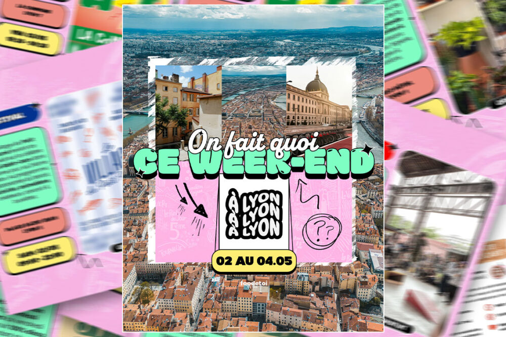 Que faire à Lyon ce week-end ?