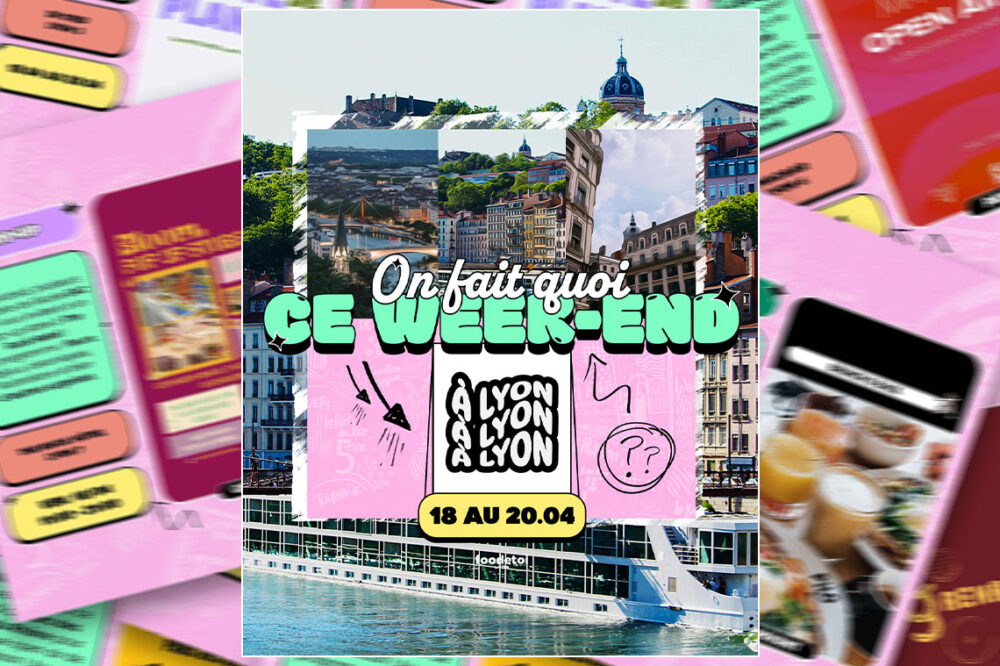 Que faire à Lyon ce week-end ?