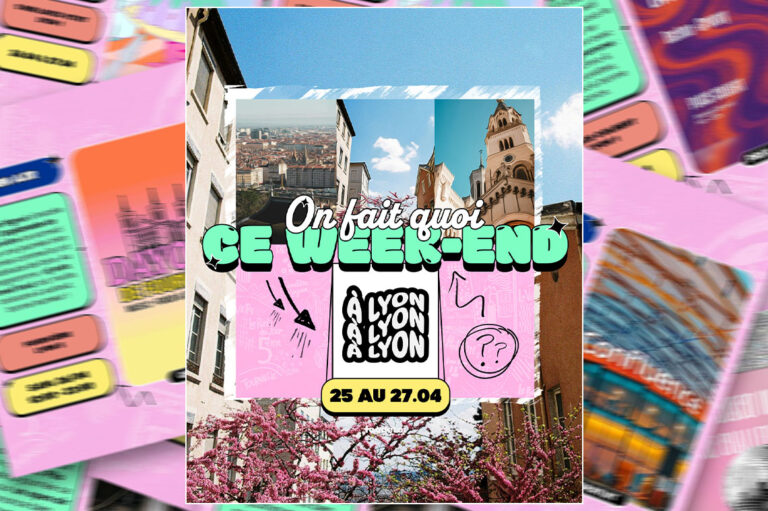 Que faire à Lyon ce week-end ?