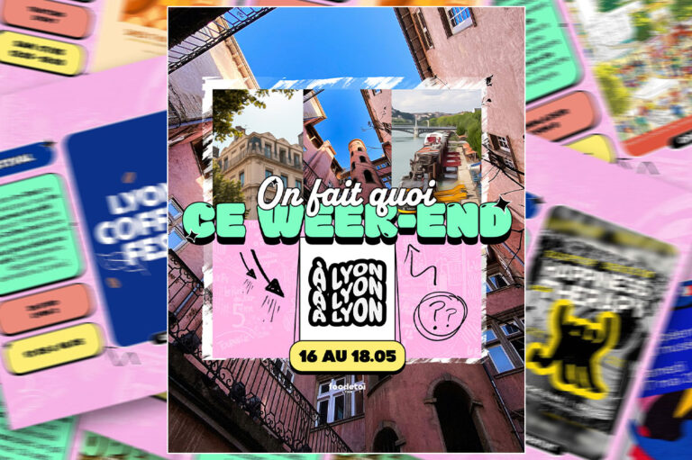 Que faire à Lyon ce week-end ?