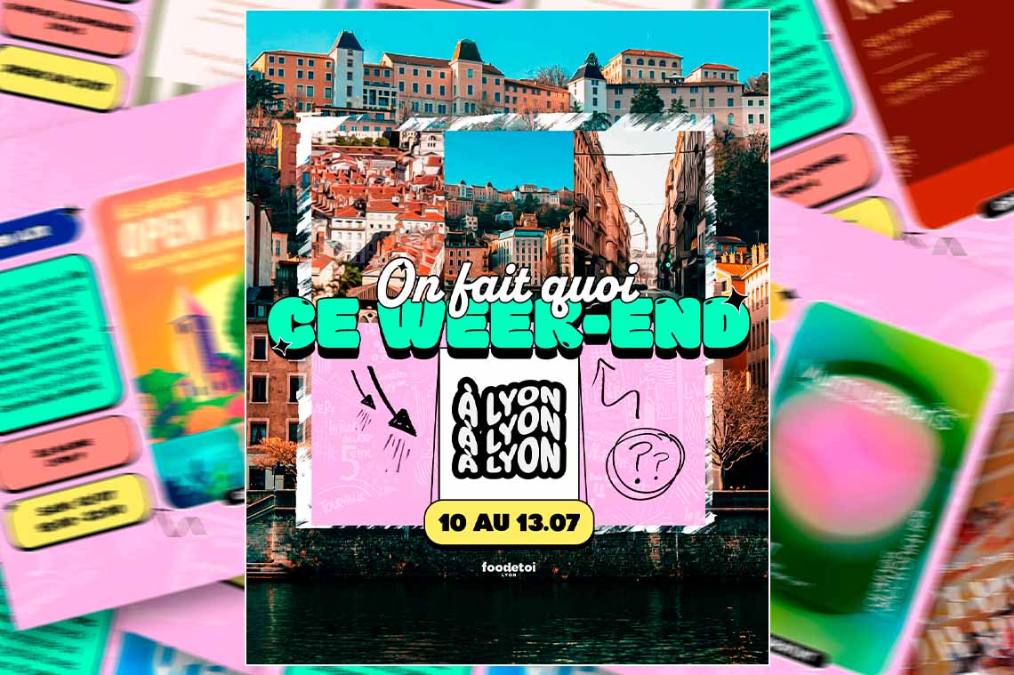 Que faire à Lyon ce week-end ?