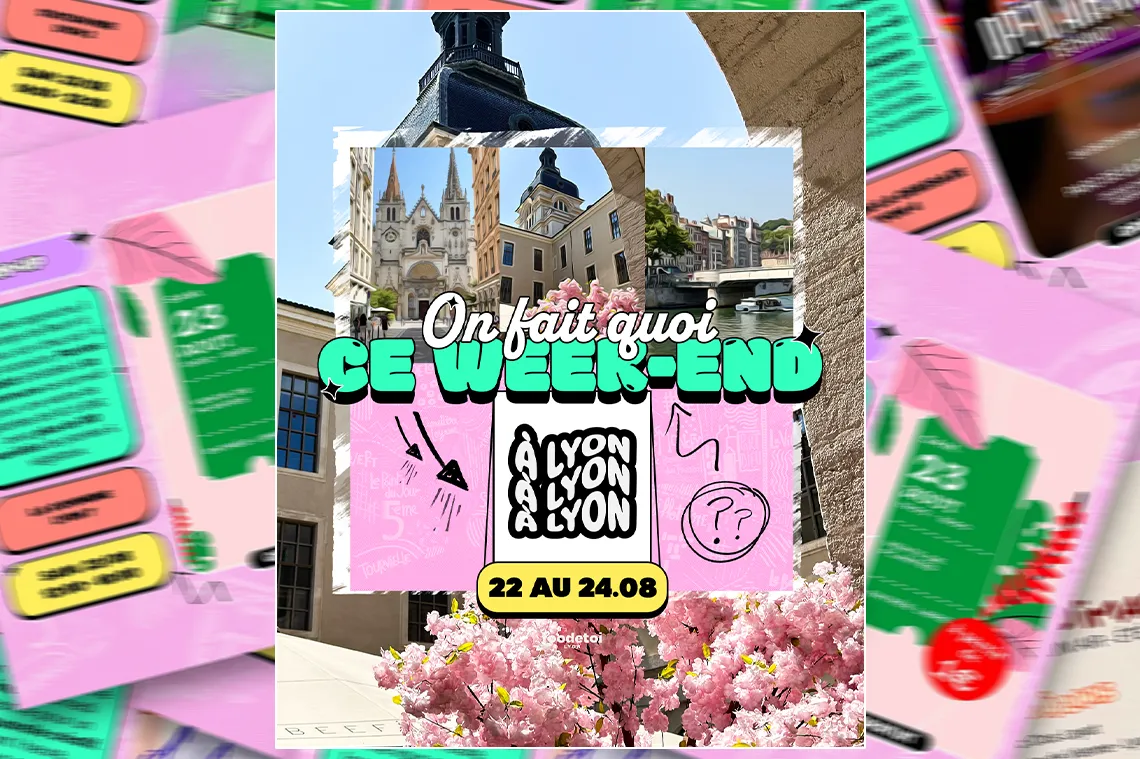 Que faire à Lyon ce week-end ?