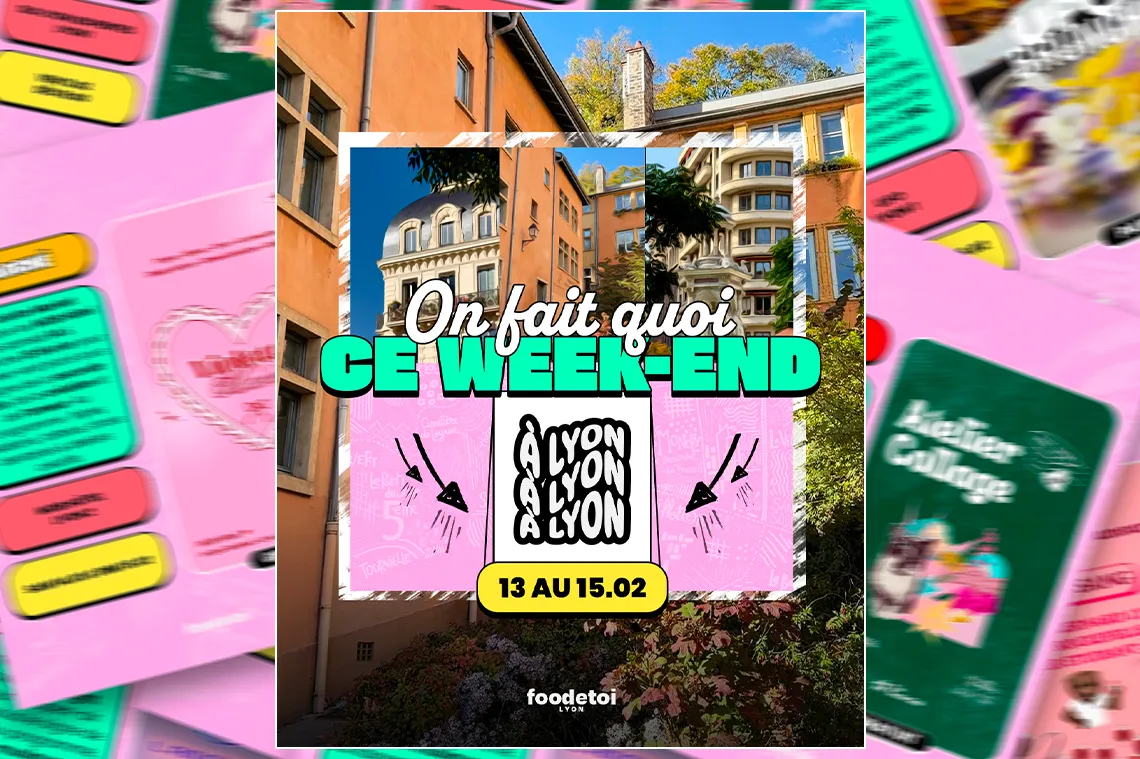 Que faire à Lyon ce week-end ?