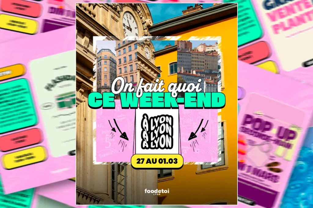 Que faire à Lyon ce week-end ?