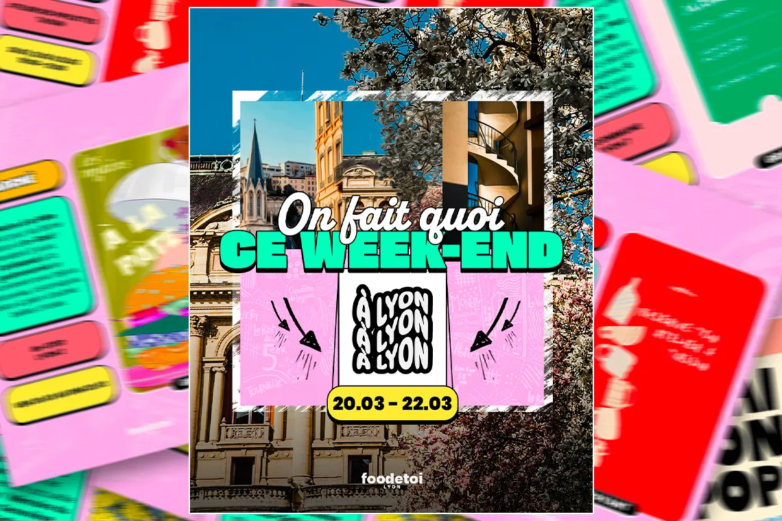 Que faire à Lyon ce week-end ?