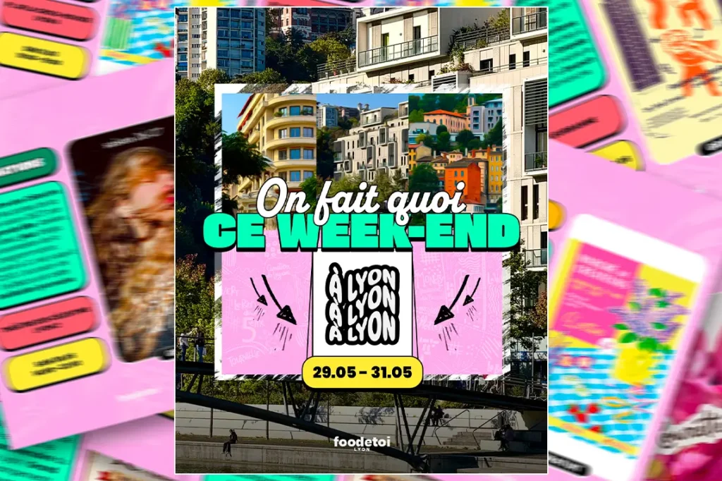 Que faire à Lyon ce week-end ? (29, 30 & 31 mai 2026)