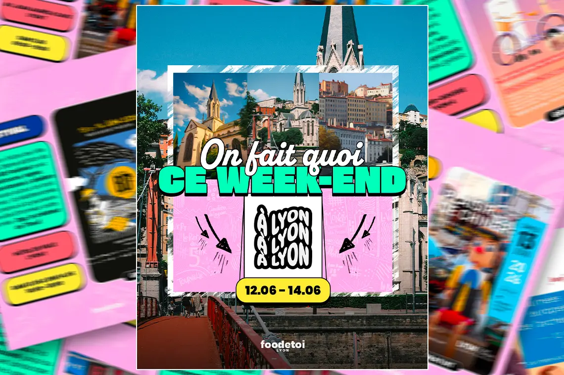 Que faire à Lyon ce week-end ? (12, 13 & 14 juin 2026)