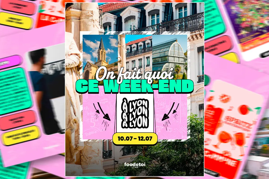 Que faire à Lyon ce week-end ? (10, 11 & 12 juillet 2026)